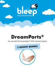 Bleep DreamPorts® 3 Month Bundle  (DreamWay Mask Not Included)
