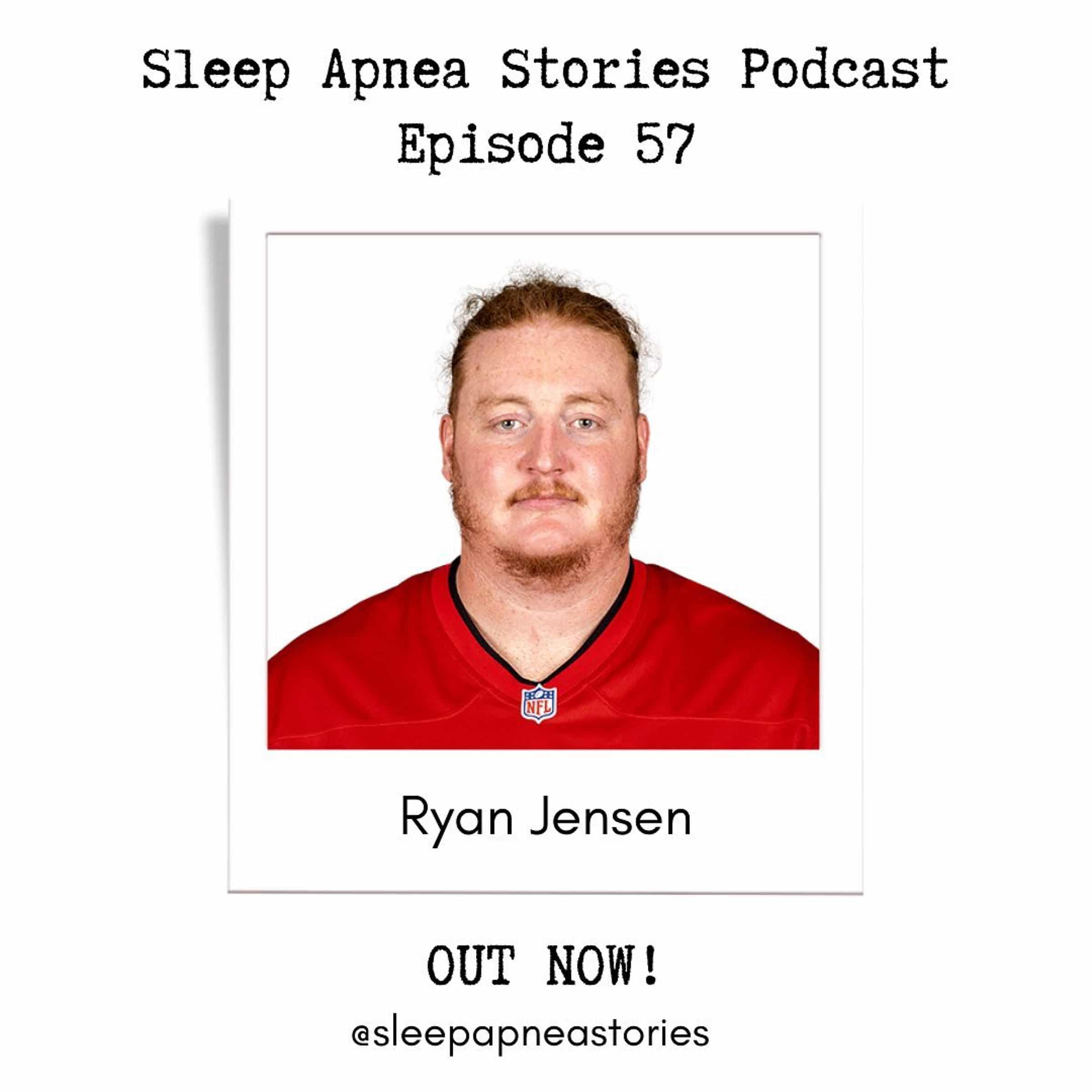 Ryan Jensen – Professional Football and Sleep Apnea